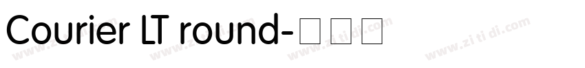 Courier LT round字体转换